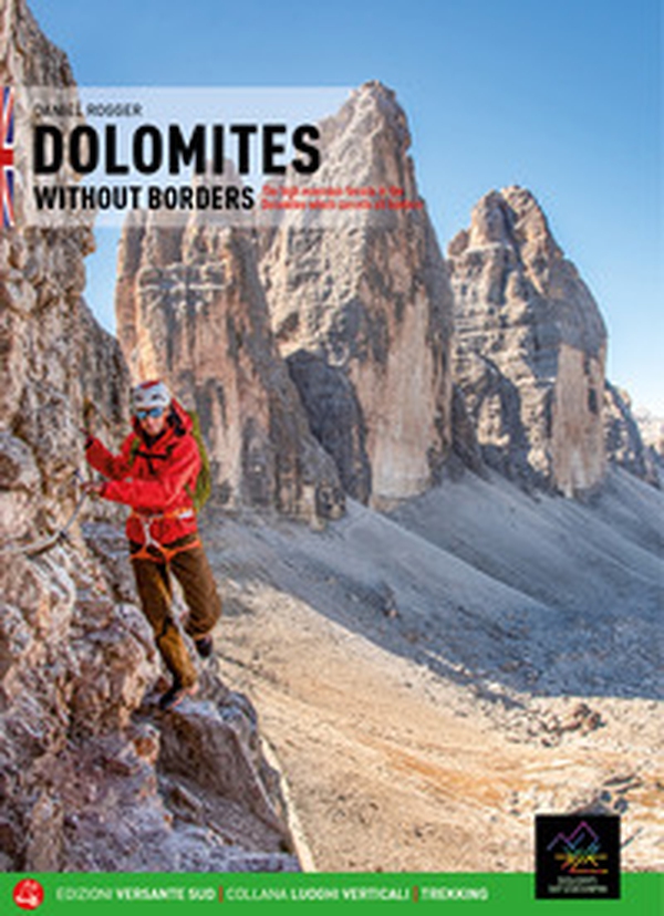 Dolomiti senza confini. L'alta via ferrata dolomitica che annulla i confini. Ediz. inglese - Librerie.coop Dolomiti senza confini. L'alta via ferrata dolomitica che annulla i confini. Ediz. inglese - Librerie.coop
