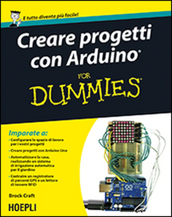 Creare progetti con Arduino For Dummies - Librerie.coop Creare progetti con Arduino For Dummies - Librerie.coop