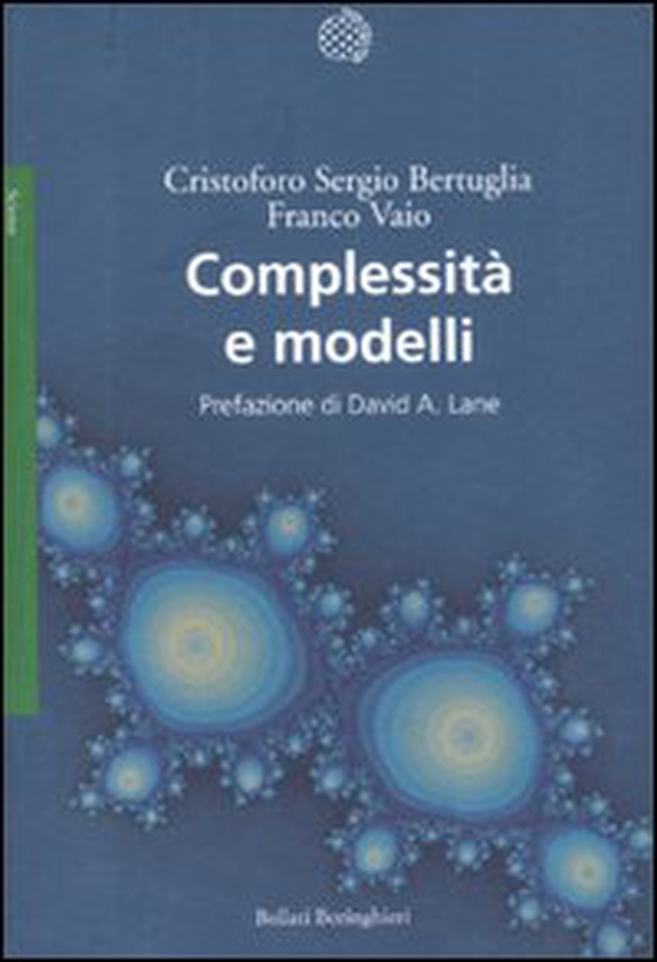 Complessità e modelli. Un nuovo quadro interpretativo per la modellizzazione nelle scienze della natura e della società - Librerie.coop Complessità e modelli. Un nuovo quadro interpretativo per la modellizzazione nelle scienze della natura e della società - Librerie.coop