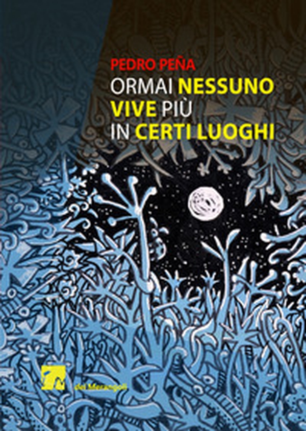 Ormai nessuno vive più in certi luoghi - Librerie.coop Ormai nessuno vive più in certi luoghi - Librerie.coop