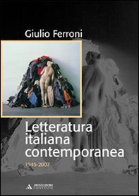 Letteratura italiana contemporanea. 1945-2007 - Librerie.coop