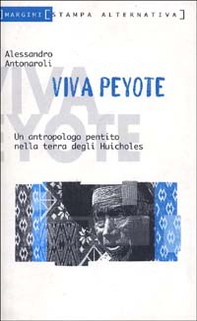 Viva peyote - Librerie.coop