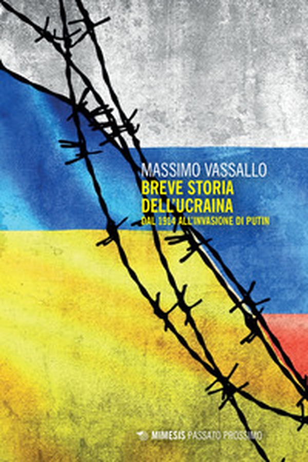 Breve storia dell'Ucraina. Dal 1914 all'invasione di Putin - Librerie.coop Breve storia dell'Ucraina. Dal 1914 all'invasione di Putin - Librerie.coop