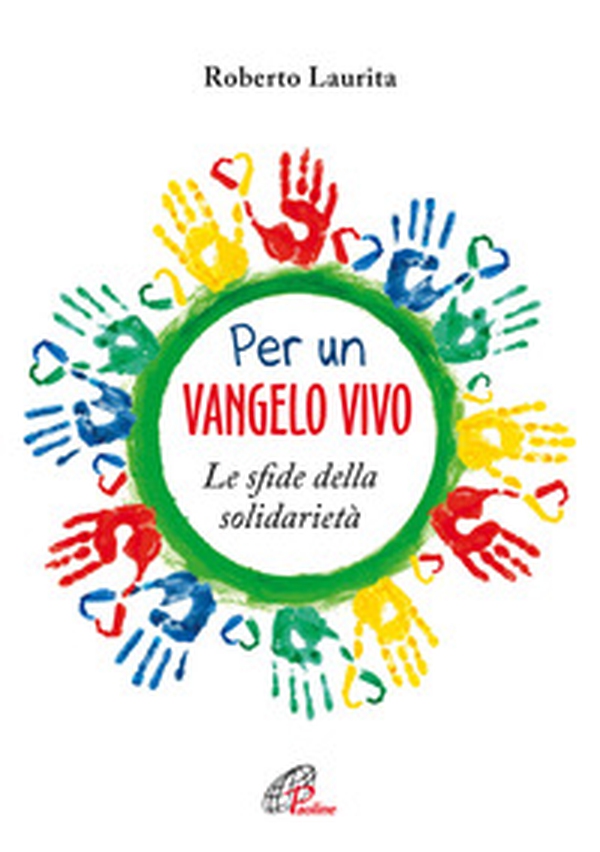Per un Vangelo vivo. Le sfide della solidarietà - Librerie.coop Per un Vangelo vivo. Le sfide della solidarietà - Librerie.coop