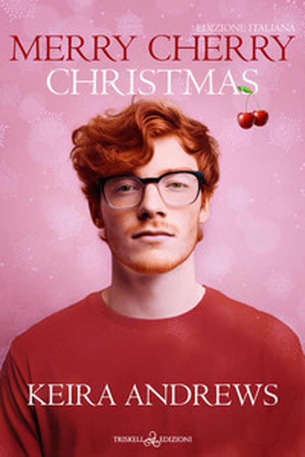 Merry cherry Christmas. Ediz. italiana - Librerie.coop Merry cherry Christmas. Ediz. italiana - Librerie.coop