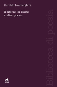 Il ritorno di Hartz e altre poesie. Ediz. italiana e spagnola - Librerie.coop