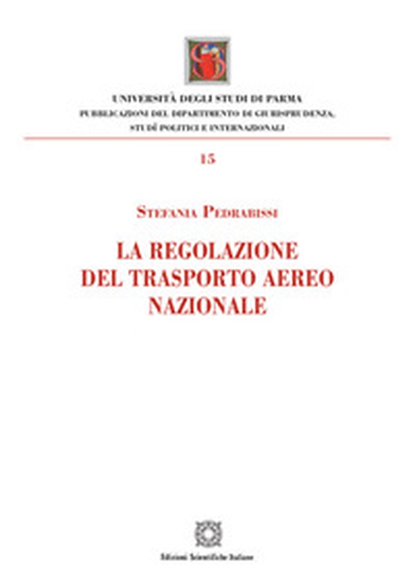 La regolazione del trasporto aereo nazionale - Librerie.coop La regolazione del trasporto aereo nazionale - Librerie.coop