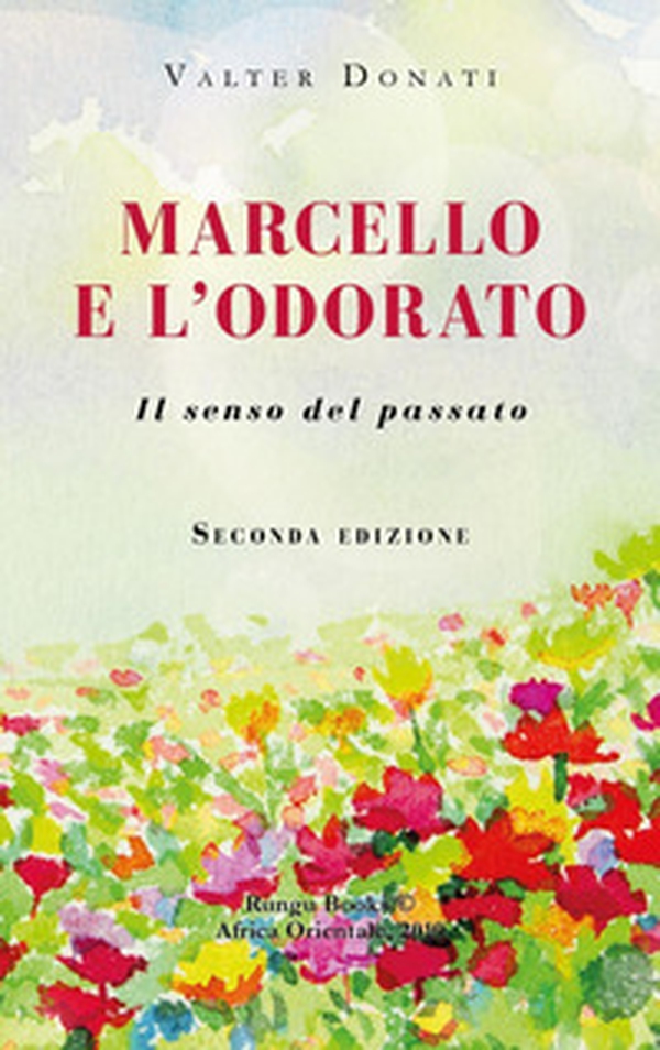 Marcello e l'odorato. Il senso del passato - Librerie.coop Marcello e l'odorato. Il senso del passato - Librerie.coop