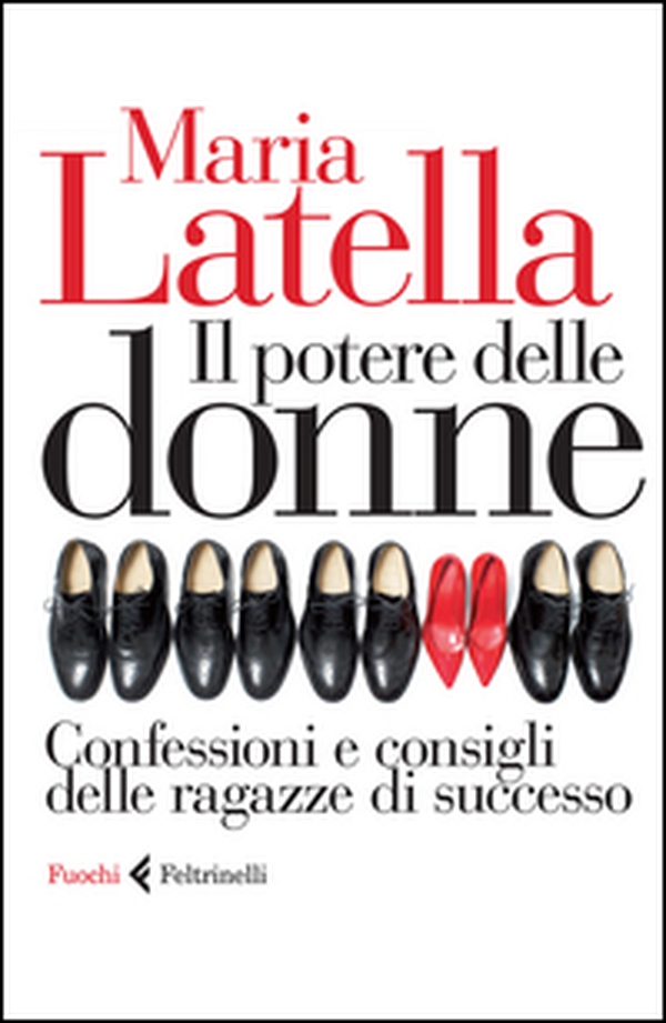 Il potere delle donne. Confessioni e consigli delle ragazze di successo - Librerie.coop Il potere delle donne. Confessioni e consigli delle ragazze di successo - Librerie.coop