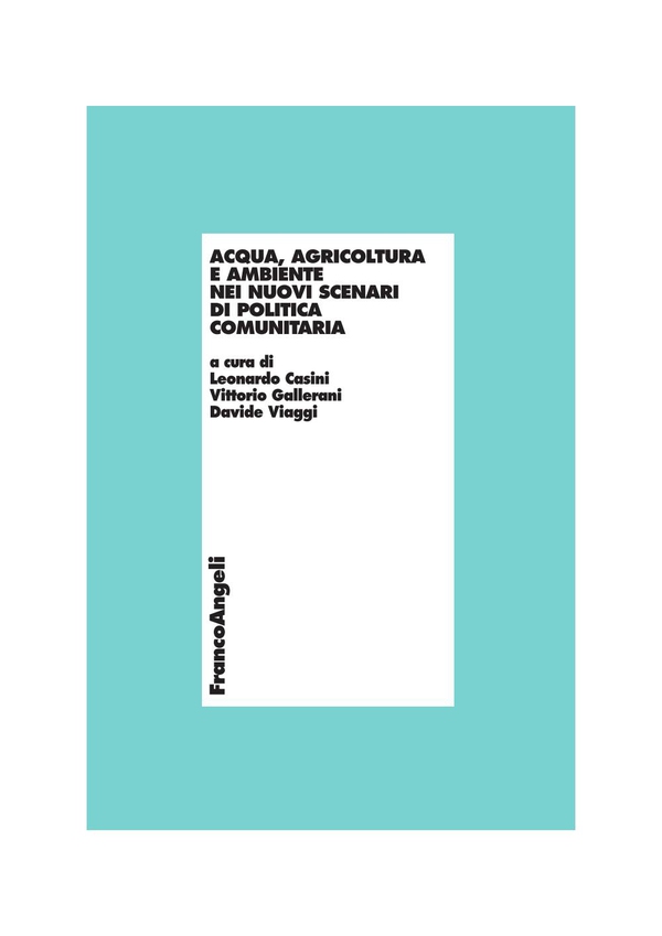 Acqua, agricoltura e ambiente nei nuovi scenari di politica comunitaria - Librerie.coop Acqua, agricoltura e ambiente nei nuovi scenari di politica comunitaria - Librerie.coop