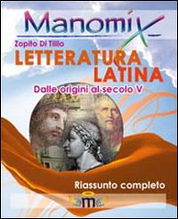 Manomix. Letteratura latina. Riassunto completo - Librerie.coop Manomix. Letteratura latina. Riassunto completo - Librerie.coop