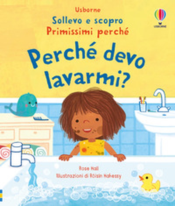 Perchè devo lavarmi? - Librerie.coop Perchè devo lavarmi? - Librerie.coop