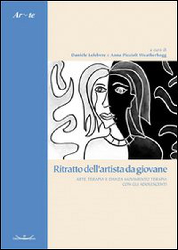 Ritratto dell'artista da giovane. Arte terapia e danza movimento terapia con gli adolescenti - Librerie.coop Ritratto dell'artista da giovane. Arte terapia e danza movimento terapia con gli adolescenti - Librerie.coop