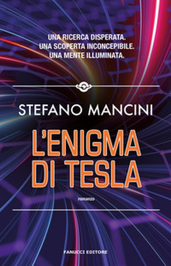 L'enigma di Tesla - Librerie.coop L'enigma di Tesla - Librerie.coop
