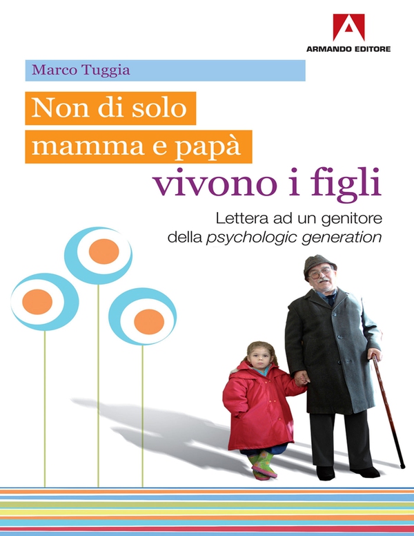 Non di solo mamma e papà vivono i figli - Librerie.coop Non di solo mamma e papà vivono i figli - Librerie.coop