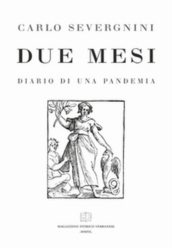 Due mesi. Diario di una pandemia - Librerie.coop Due mesi. Diario di una pandemia - Librerie.coop