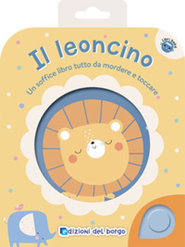 Il leoncino. Libri bebè - Librerie.coop Il leoncino. Libri bebè - Librerie.coop