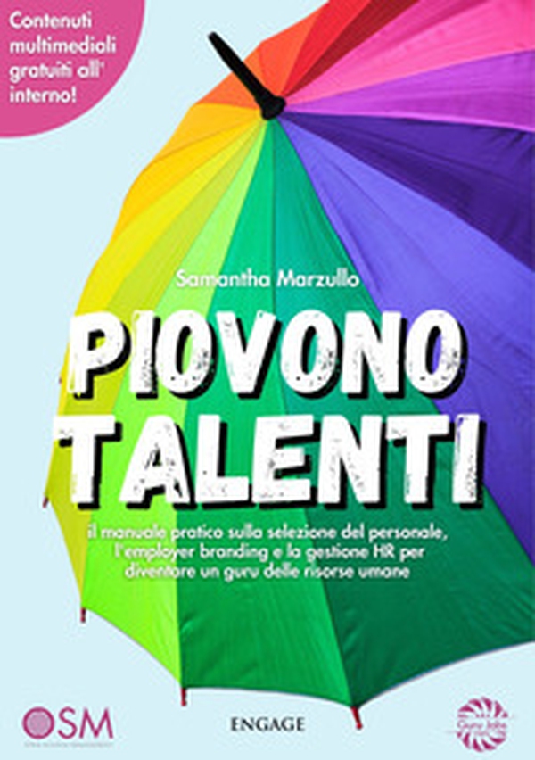 Piovono talenti. il manuale pratico sulla selezione del personale, l'employer branding e la gestione HR per diventare un guru delle risorse umane - Librerie.coop Piovono talenti. il manuale pratico sulla selezione del personale, l'employer branding e la gestione HR per diventare un guru delle risorse umane - Librerie.coop