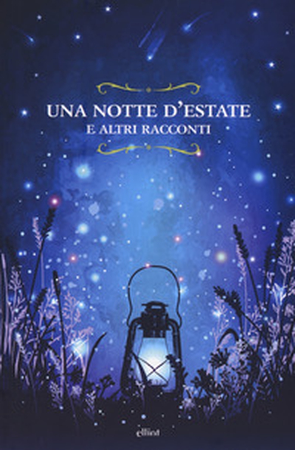 Una notte d'estate e altri racconti - Librerie.coop Una notte d'estate e altri racconti - Librerie.coop