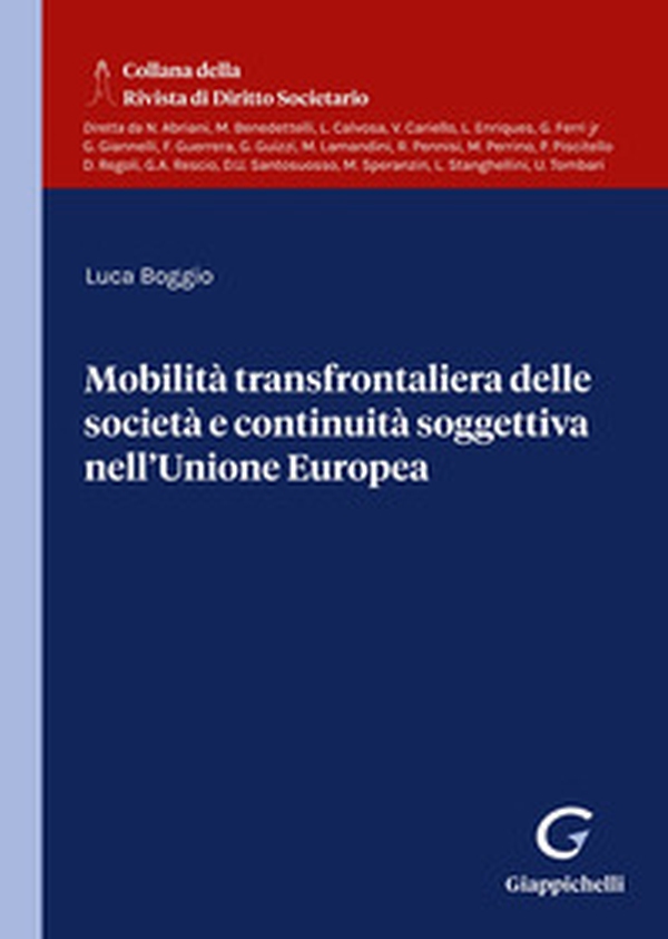 Mobilità transfrontaliera delle società e continuità soggettiva nell'Unione Europea - Librerie.coop Mobilità transfrontaliera delle società e continuità soggettiva nell'Unione Europea - Librerie.coop