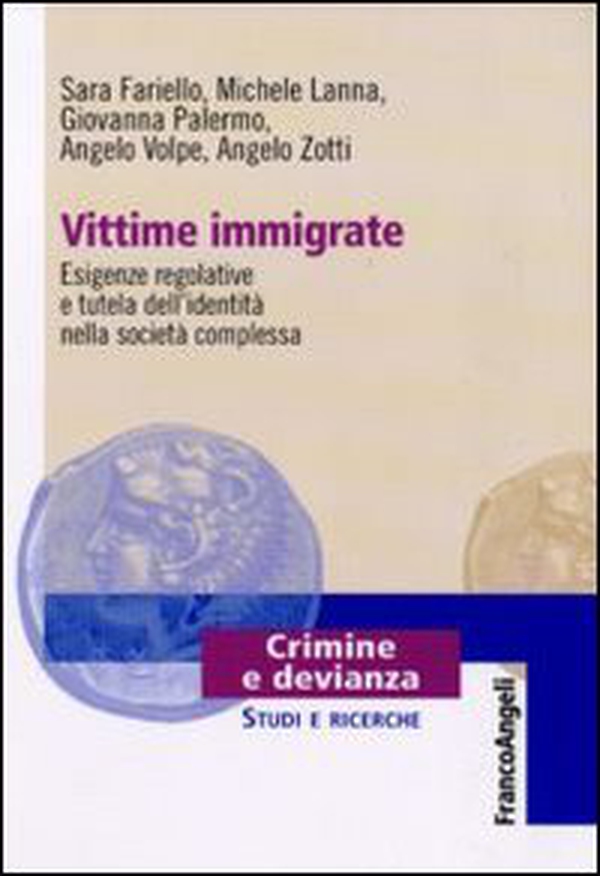 Vittime immigrate. Esigenze regolative e tutela dell'identità nella società complessa - Librerie.coop Vittime immigrate. Esigenze regolative e tutela dell'identità nella società complessa - Librerie.coop