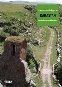 Karastan. Armenia, terra delle pietre - Librerie.coop