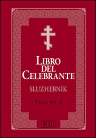 Libro del celebrante. Sluzhebnik - Librerie.coop