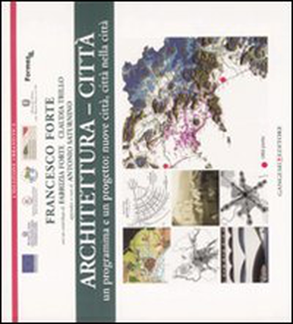 Architettura-città. Un programma e un progetto: nuove città, città nella città - Librerie.coop Architettura-città. Un programma e un progetto: nuove città, città nella città - Librerie.coop