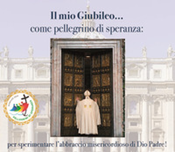 Il mio Giubileo. Come pellegrino di speranza - Librerie.coop Il mio Giubileo. Come pellegrino di speranza - Librerie.coop