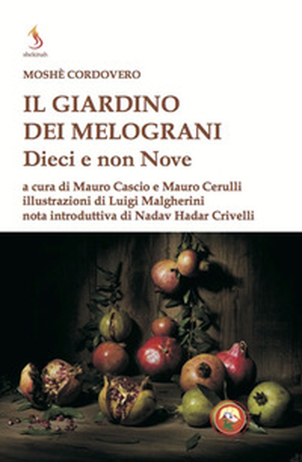 Il giardino dei melograni. Dieci e non nove - Librerie.coop Il giardino dei melograni. Dieci e non nove - Librerie.coop