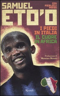 I piedi in Italia, il cuore in Africa - Librerie.coop