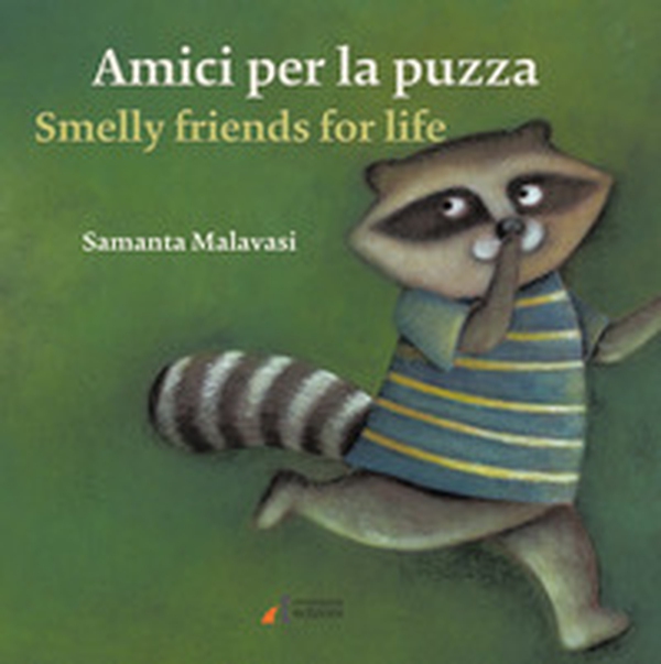 Amici per la puzza-Smelly friends for life - Librerie.coop Amici per la puzza-Smelly friends for life - Librerie.coop