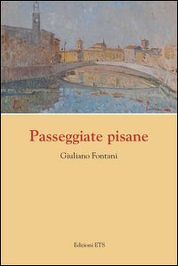 Passeggiate pisane - Librerie.coop Passeggiate pisane - Librerie.coop