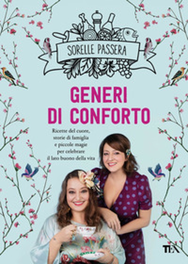Generi di conforto. Ricette del cuore, storie di famiglia e piccole magie per celebrare il lato buono della vita - Librerie.coop Generi di conforto. Ricette del cuore, storie di famiglia e piccole magie per celebrare il lato buono della vita - Librerie.coop