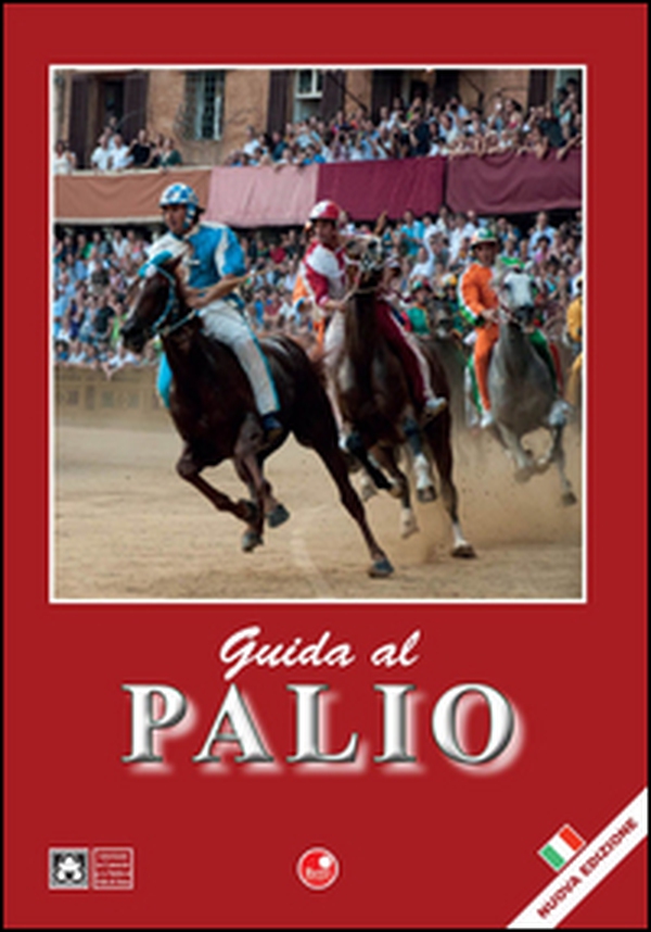 Guida al Palio - Librerie.coop Guida al Palio - Librerie.coop