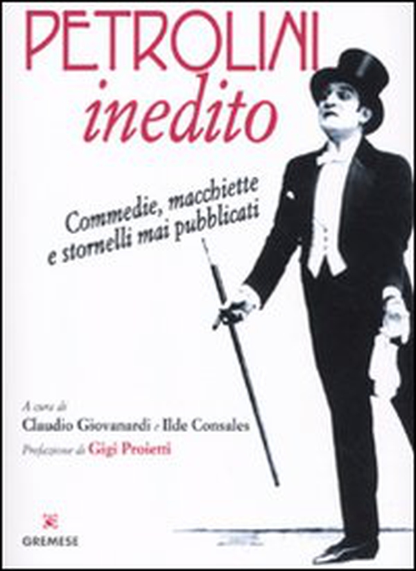 Petrolini inedito. Commedie, macchiette e stornelli mai pubblicati - Librerie.coop Petrolini inedito. Commedie, macchiette e stornelli mai pubblicati - Librerie.coop
