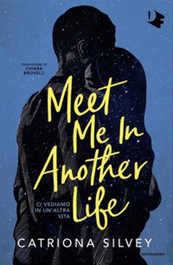 Meet me in another life. Ci vediamo in un'altra vita - Librerie.coop Meet me in another life. Ci vediamo in un'altra vita - Librerie.coop