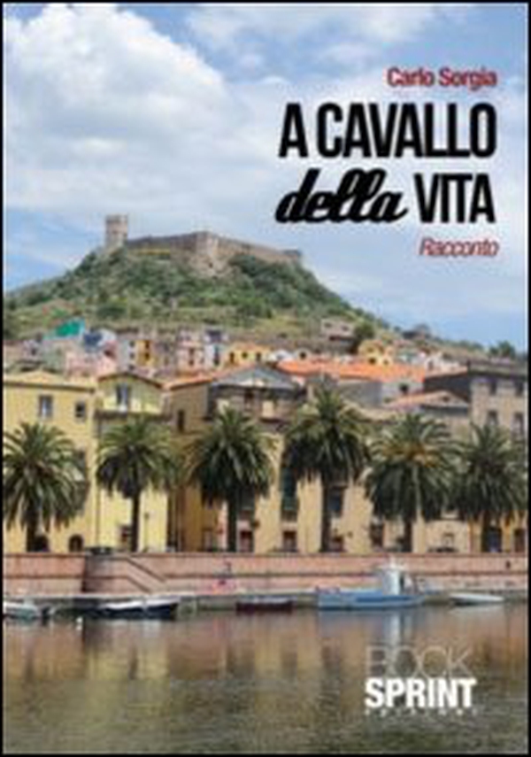 A cavallo della vita - Librerie.coop A cavallo della vita - Librerie.coop