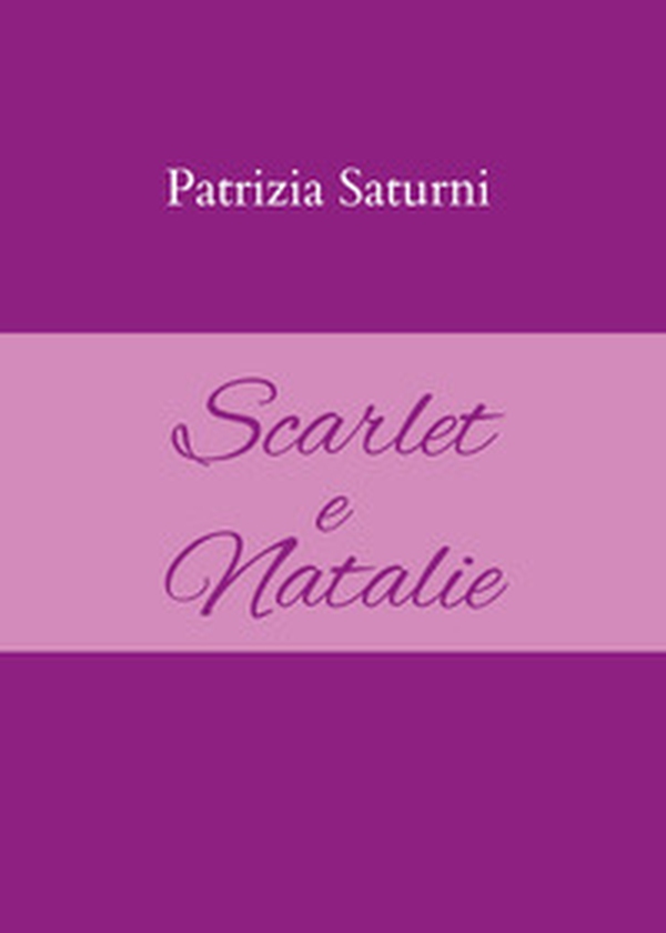 Scarlet e Natalie - Librerie.coop Scarlet e Natalie - Librerie.coop