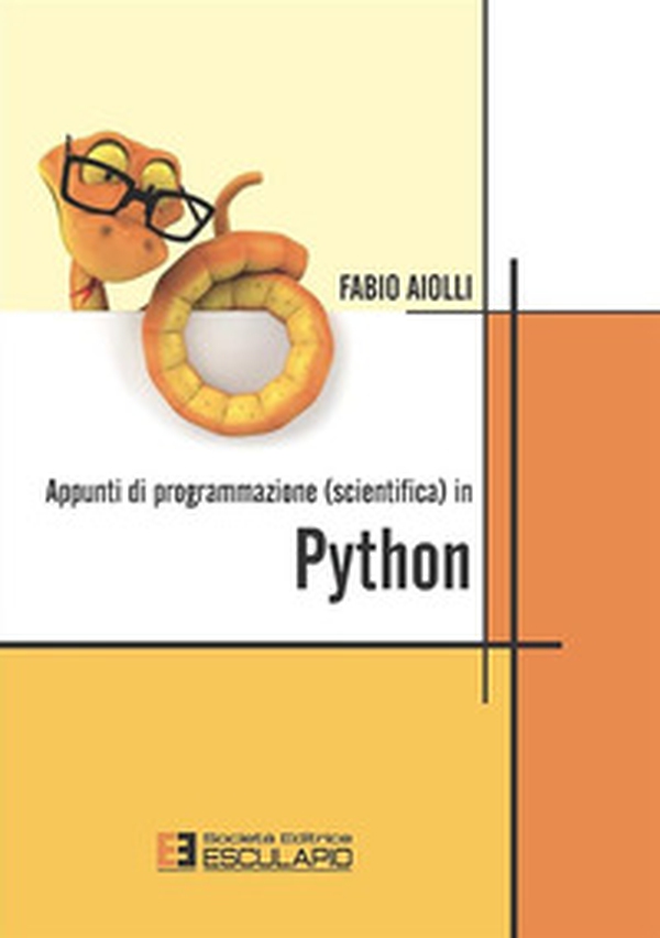 Appunti di programmazione scientifica in Python - Librerie.coop Appunti di programmazione scientifica in Python - Librerie.coop