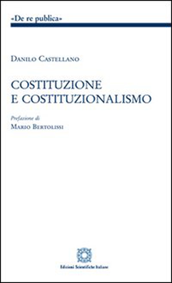 Costituzione e costituzionalismo - Librerie.coop Costituzione e costituzionalismo - Librerie.coop