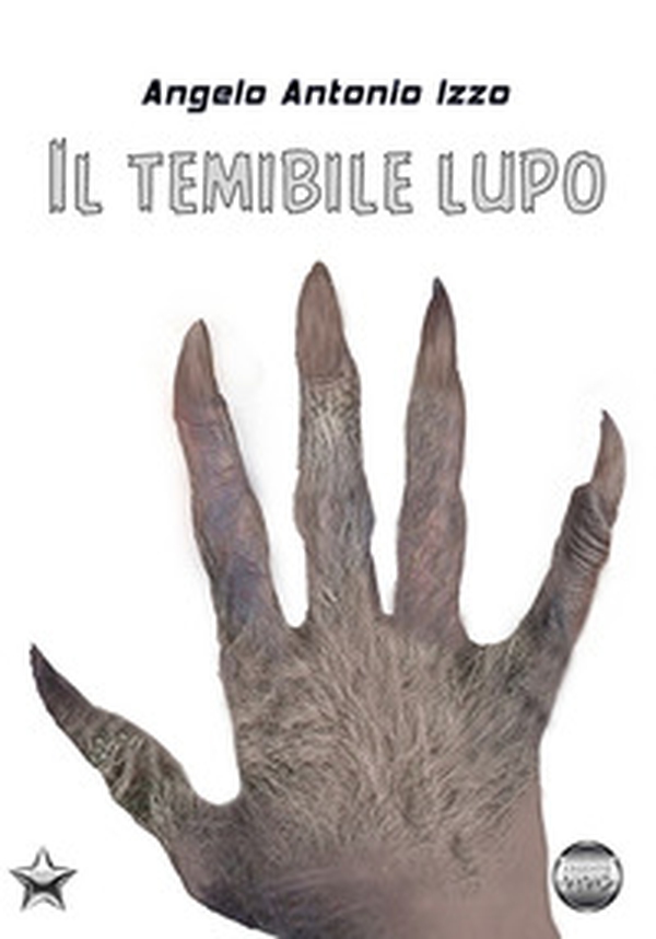 Il temibile lupo - Librerie.coop Il temibile lupo - Librerie.coop