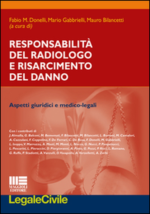 Responsabilità del radiologo e risarcimento del danno - Librerie.coop Responsabilità del radiologo e risarcimento del danno - Librerie.coop