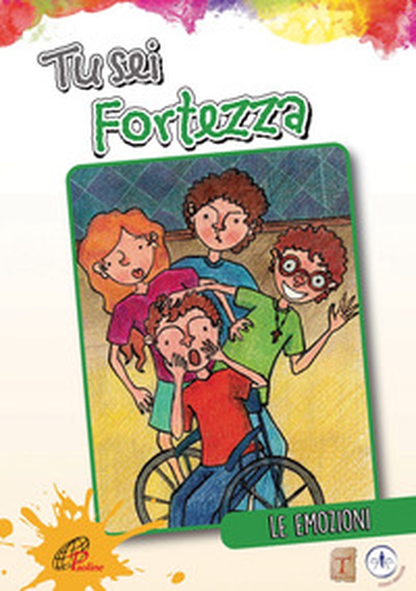 Tu sei fortezza. Le emozioni - Librerie.coop Tu sei fortezza. Le emozioni - Librerie.coop
