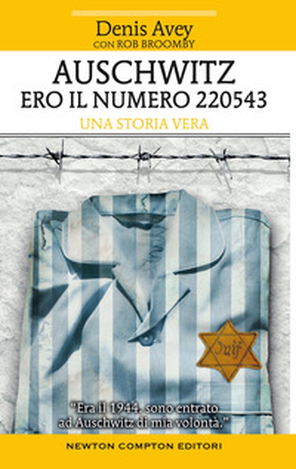 Auschwitz. Ero il numero 220543 - Librerie.coop Auschwitz. Ero il numero 220543 - Librerie.coop