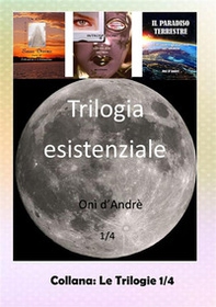 Trilogia esistenziale - Librerie.coop