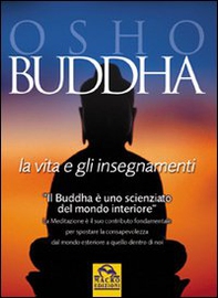 Buddha. La vita e gli insegnamenti - Librerie.coop