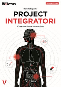 Project integratori. L'integratore giusto al momento giusto - Librerie.coop