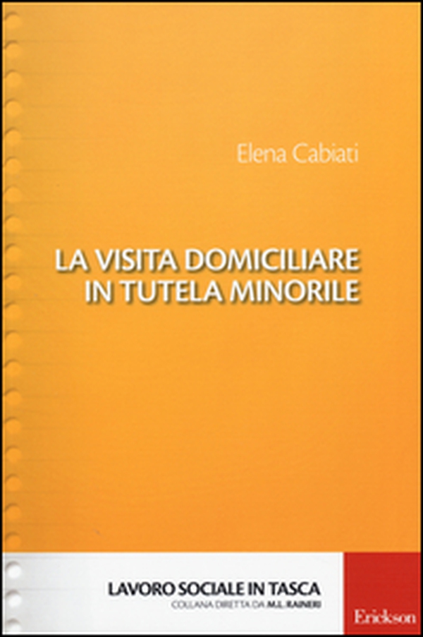 La visita domiciliare in tutela minorile - Librerie.coop La visita domiciliare in tutela minorile - Librerie.coop