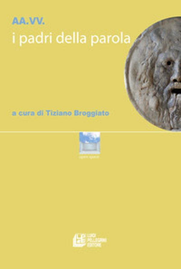 I padri della parola - Librerie.coop I padri della parola - Librerie.coop